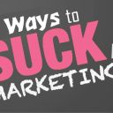 5 Ways to Suck at Marketing